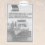 La prima DISCOCROCIERA sul Lago Maggiore.
 7 Luglio 1984